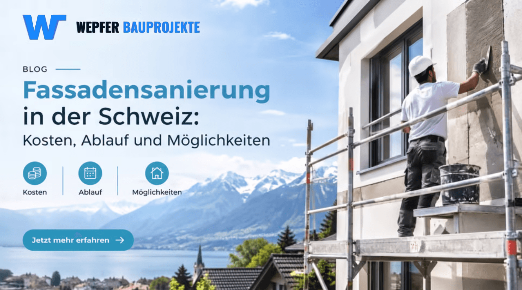 Fassadensanierung in der Schweiz: Kosten, Ablauf und Möglichkeiten
